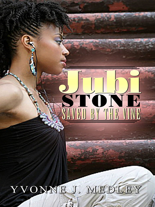 Title details for Jubi Stone by Yvonne J.  Medley - Available